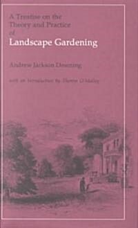 Treatise on the Theory and Practice of Landscape Gardening (Hardcover)