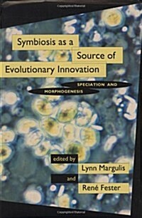 Symbiosis As a Source of Evolutionary Innovation (Hardcover)