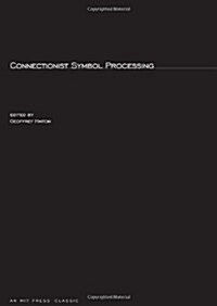 Connectionist Symbol Processing (Paperback, Mit Press)