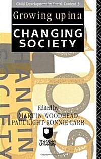 Growing Up in a Changing Society (Paperback)