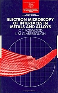 Electron Microscopy of Interfaces in Metals and Alloys (Hardcover)