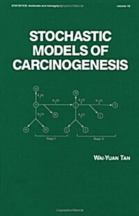 Stochastic Models for Carcinogenesis (Hardcover)