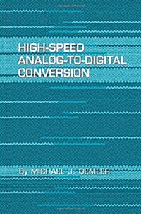 High-Speed Analog-To-Digital Conversion (Hardcover)
