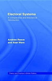 Electoral Systems : A Theoretical and Comparative Introduction (Hardcover)