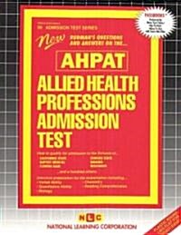 Allied Health Professions Admission Test (Ahpat): Passbooks Study Guide (Spiral)