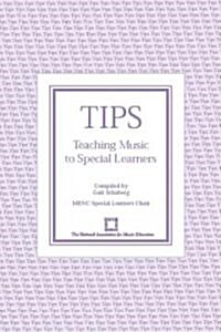 Tips: Teaching Music to Special Learners (Paperback)