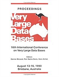 Proceedings 1990 Vldb Conference: 16th International Conference on Very Large Data Bases (Paperback, 1990)