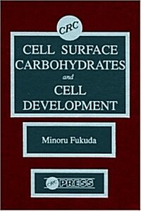 Cell Surface Carbohydrates and Cell Development (Hardcover)