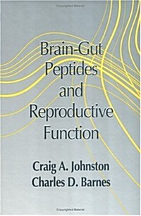 Brain-Gut Peptides and Reproductive Function (Hardcover)
