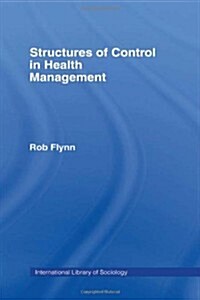 Structures of Control in Health Management (Hardcover)