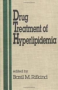 Drug Treatment of Hyperlipidemia (Hardcover)