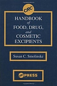 CRC Handbook of Food, Drug, and Cosmetic Excipients (Hardcover)