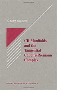 Cr Manifolds and the Tangential Cauchy Riemann Complex (Hardcover)