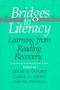 Bridges to Literacy: Learning from Reading Recovery (Paperback)