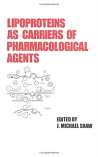 Lipoproteins as Carriers of Pharmacological Agents (Hardcover)