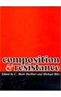 Composition and Resistance (Paperback)