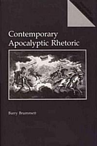 Contemporary Apocalyptic Rhetoric (Hardcover)