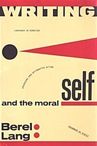 Writing and the Moral Self (Paperback)