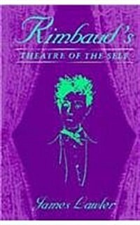 Rimbauds Theatre of the Self (Hardcover)