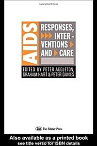 AIDS: Responses, Interventions and Care (Paperback)