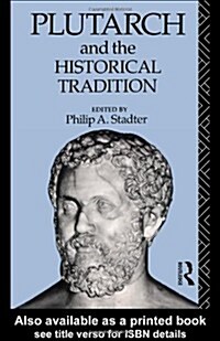 Plutarch and the Historical Tradition (Hardcover)