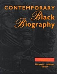 Contemporary Black Biography: Profiles from the International Black Community (Hardcover)