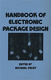 Handbook of Electronic Package Design (Hardcover)