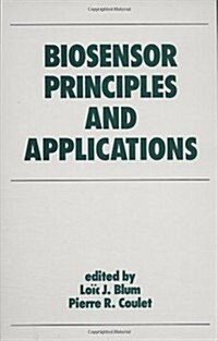 Biosensor Principles and Applications (Hardcover)