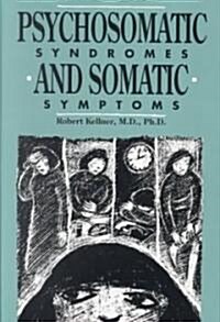 Psychosomatic Syndromes and Somatic Symptoms (Hardcover)