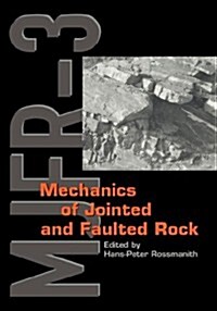Mechanics of Jointed and Faulted Rock (Hardcover)