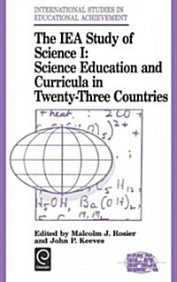 IEA Study of Science : Science Education and Curricula in Twenty-Three Countries (Hardcover)