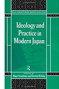 Ideology and Practice in Modern Japan (Hardcover)