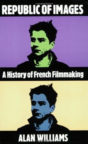 Republic of Images: A History of French Filmmaking (Paperback)