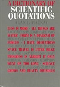 A Dictionary of Scientific Quotations (Paperback)