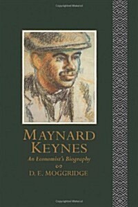 Maynard Keynes : An Economists Biography (Hardcover)