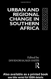 Urban and Regional Change in Southern Africa (Hardcover)