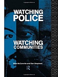 Watching Police, Watching Communities (Hardcover)