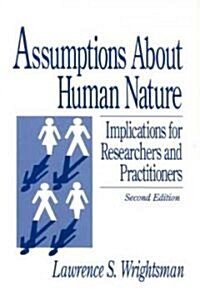 Assumptions about Human Nature: Implications for Researchers and Practitioners (Hardcover, 2)