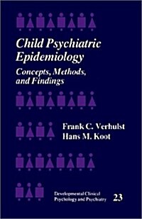 Child Psychiatric Epidemiology: Concepts, Methods and Findings (Paperback)