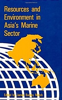 Resources & Environment in Asias Marine Sector (Hardcover)