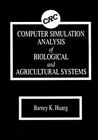 Computer Simulation Analysis of Biological and Agricultural Systems (Hardcover)
