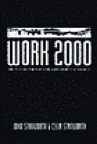 Work 2000 : The Future for Industry, Employment and Society (Hardcover)