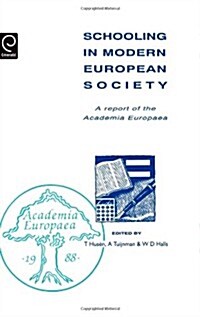Schooling in Modern European Society : A Report of the Academia Europaea (Hardcover)