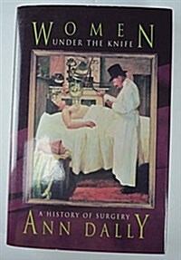 Women Under the Knife (Hardcover)