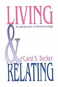 Living and Relating: An Introduction to Phenomenology (Paperback)