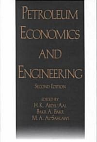 Petroleum Economics and Engineering (Hardcover, 2nd, Subsequent)