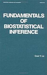 Fundamentals of Biostatistical Inference (Hardcover)