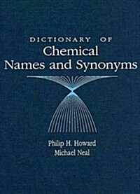 Dictionary of Chemical Names and Synonyms (Hardcover)