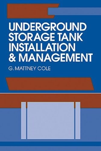 Underground Storage Tank Installation and Management (Hardcover)