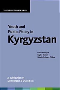 Youth and Public Policy in Kyrgyzstan (Paperback)